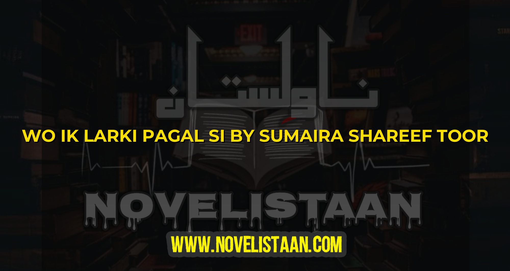WO IK LARKI PAGAL SI BY SUMAIRA SHAREEF TOOR